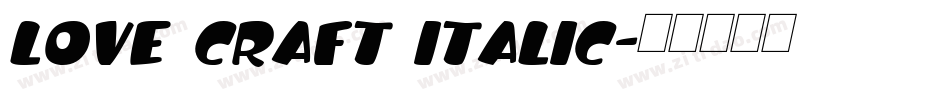 Love Craft Italic字体转换